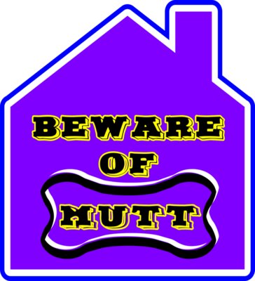beware of mutt  2 